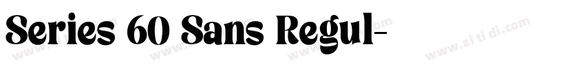 Series 60 Sans Regul字体转换